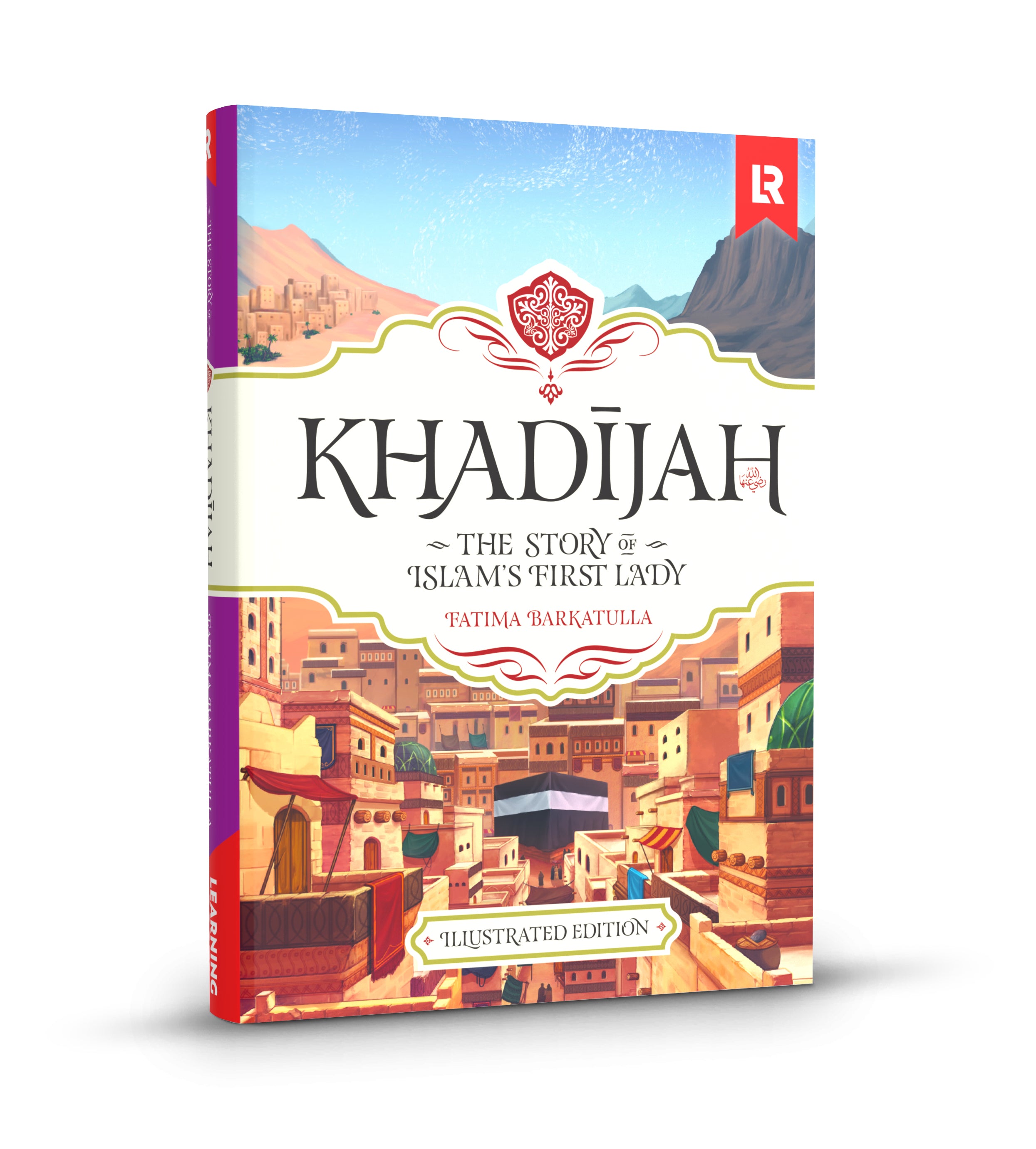 Khadijah: Mother of History's Greatest Nation